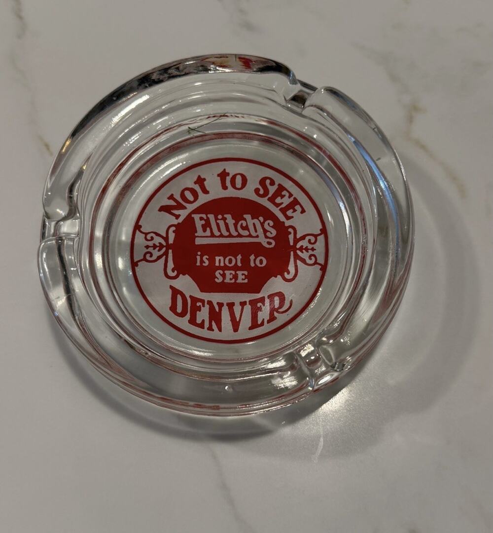 vintage Elitch’s Garden Denver Ashtray “Elitch’s is not to SEE”